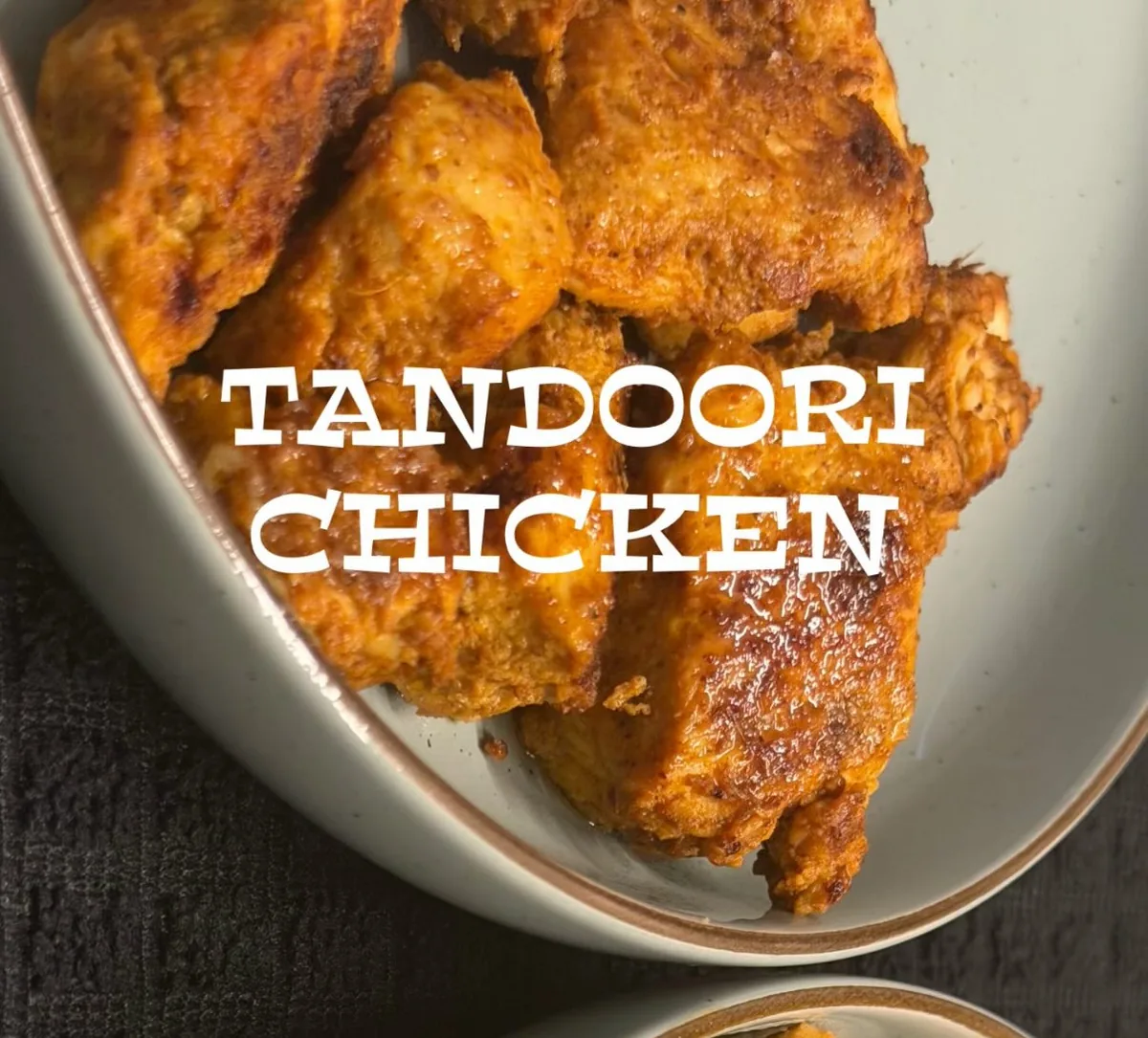 Tandoori Chicken (From-Scratch Marinade)